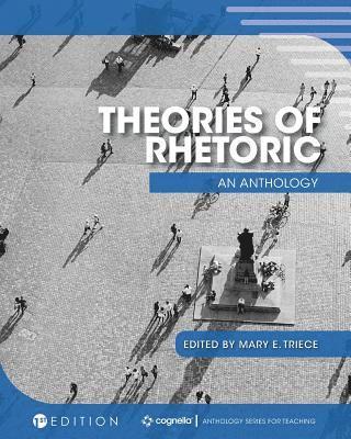 Mary E. Triece, Mary E Triece - Theories of Rhetoric, Häftad