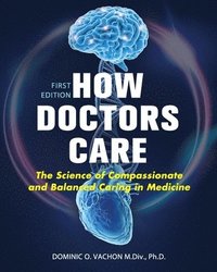 bokomslag How Doctors Care
