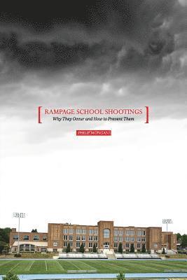 bokomslag Rampage School Shootings