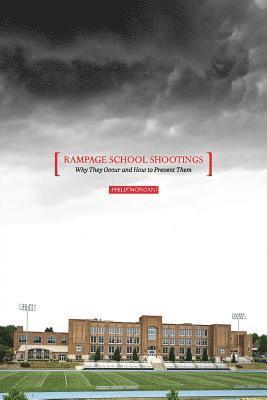 bokomslag Rampage School Shootings