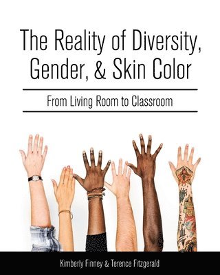 Kimberly Finney, Terence Fitzgerald, Kimberly Finney, Terence Fitzgerald - Reality of Diversity, Gender, and Skin Color, Häftad