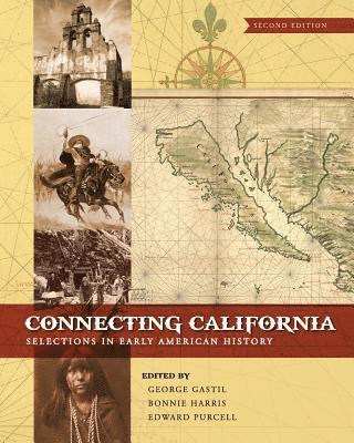 George Gastil, Bonnie Harris, Edward Purcell, George Gastil, Bonnie Harris, Edward Purcell - Connecting California, Häftad