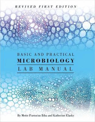 Basic and Practical Microbiology Lab Manual 1