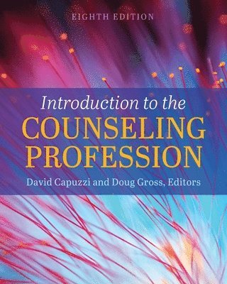 David Capuzzi, Doug Gross, David Capuzzi, Doug Gross - Introduction to the Counseling Profession, Häftad