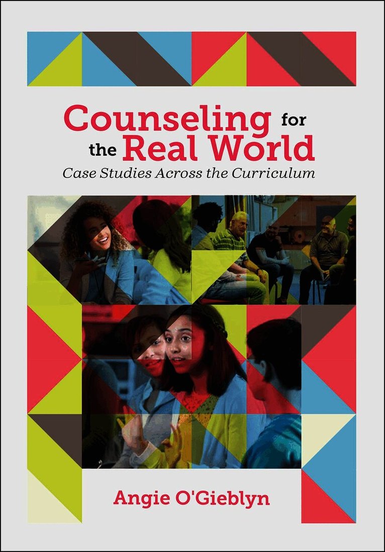Angie O'Gieblyn - Counseling for the Real World, Häftad