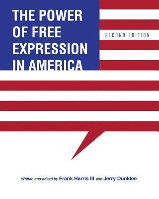 Frank Harris, Jerry Dunklee - The Power of Free Expression in America, Häftad