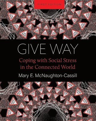 Mary E. Naughton-Cassill, Mary E. McNaughton-Cassill, Mary E McNaughton-Cassill - Give Way, Häftad