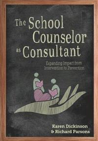 bokomslag The School Counselor as Consultant