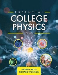 bokomslag Essential College Physics Volume II
