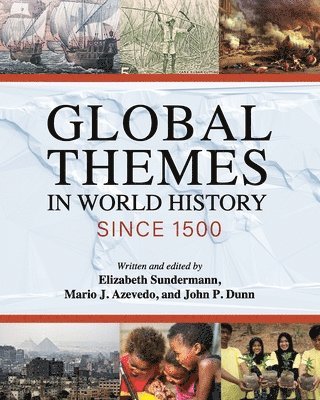 Global Themes in World History since 1500 1