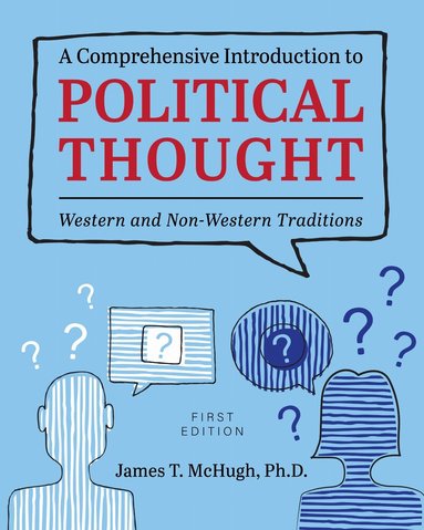 James T. McHugh - Comprehensive Introduction to Political Thought, Häftad