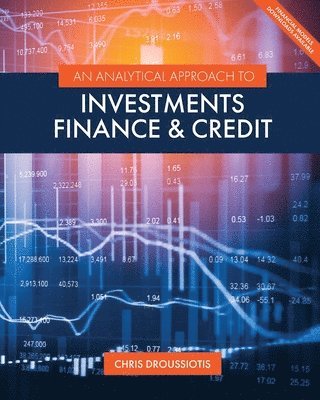 An Analytical Approach to Investments, Finance, and Credit 1