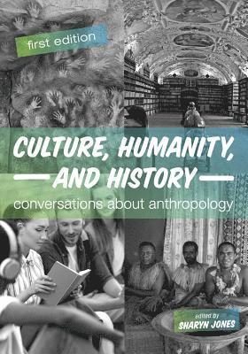 Culture, Humanity, and History 1