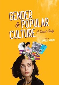 bokomslag Gender and Popular Culture: A Visual Study