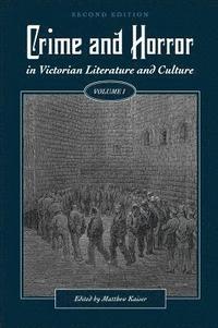 bokomslag Crime and Horror in Victorian Literature and Culture, Volume I