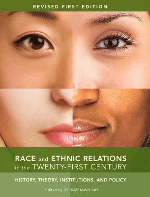 Rashawn Ray - Race and Ethnic Relations in the Twenty-First Century, Inbunden
