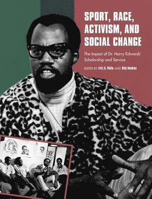 Sport, Race, Activism, and Social Change 1