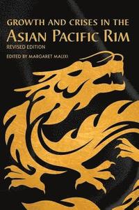 bokomslag Growth and Crises in the Asian Pacific Rim