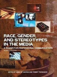 bokomslag Race, Gender, and Stereotypes in the Media