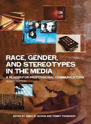 Race, Gender, and Stereotypes in the Media 1