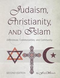 bokomslag Judaism, Christianity, and Islam