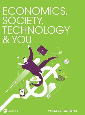 Economics, Society, Technology, and You 1