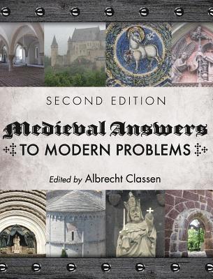 Albrecht Classen - Medieval Answers to Modern Problems, Inbunden