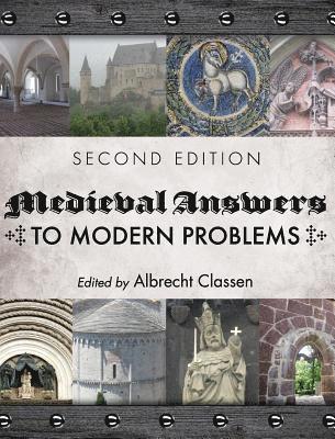 Medieval Answers to Modern Problems 1