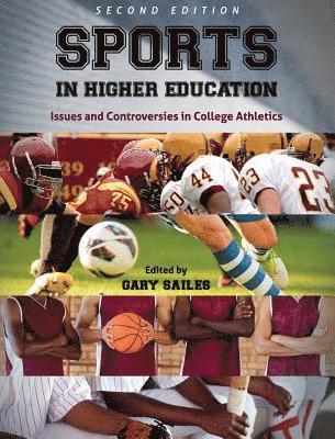 Gary Sailes - Sports in Higher Education, Inbunden