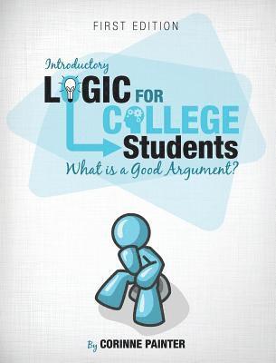 Corinne Painter - Introductory Logic for College Students, Inbunden