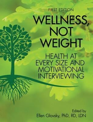 Wellness, Not Weight 1