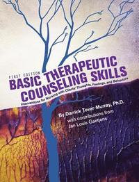 bokomslag Basic Therapeutic Counseling Skills