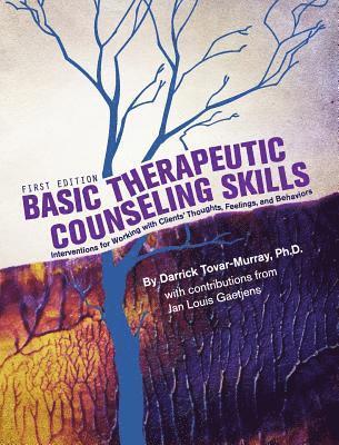 Basic Therapeutic Counseling Skills 1