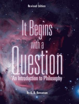 It Begins with a Question 1