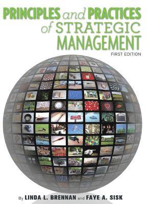 Linda L. Brennan - Principles and Practices of Strategic Management, Inbunden