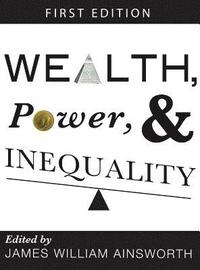 bokomslag Wealth, Power, and Inequality