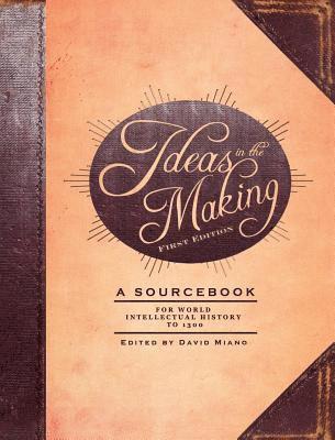 David Miano - Ideas in the Making, Inbunden