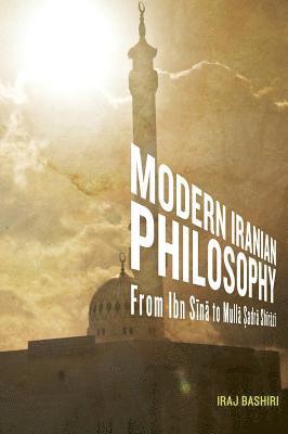 Iraj Bashiri - Modern Iranian Philosophy, Inbunden