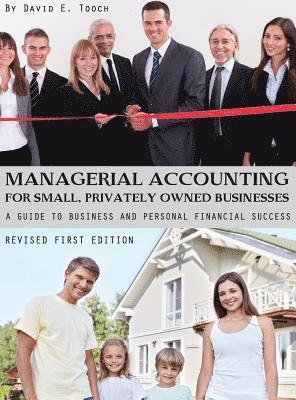 bokomslag Managerial Accounting for Small, Privately Owned Businesses