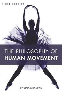 bokomslag The Philosophy of Human Movement