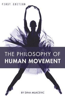 bokomslag The Philosophy of Human Movement