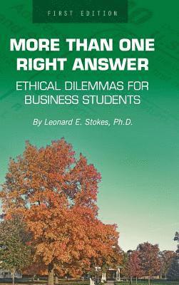 Leonard E. Stokes - More Than One Right Answer, Inbunden