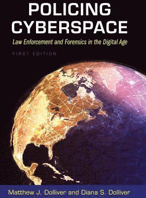 Matthew J. Dolliver - Policing Cyberspace, Inbunden