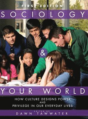 Dawn Tawwater - Sociology and Your World, Inbunden