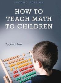 bokomslag How to Teach Math to Children