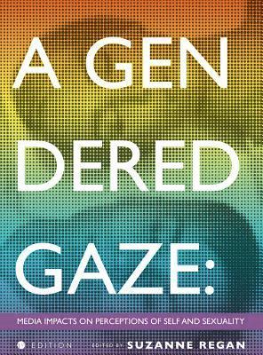 Suzanne Regan - A Gendered Gaze, Inbunden