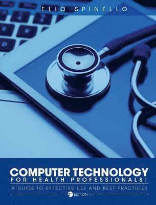 Elio Spinello - Computer Technology for Health Professionals, Inbunden