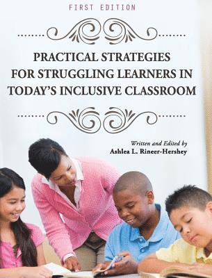 bokomslag Practical Strategies for Struggling Learners in Today's Inclusive Classroom