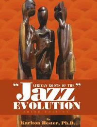 bokomslag African Roots of the Jazz Evolution