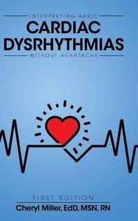 bokomslag Interpreting Basic Cardiac Dysrhythmias Without Heartache